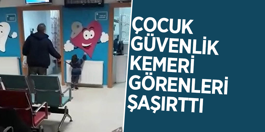 Hastaneye çocuklarını güvenlik kemeriyle getirdiler