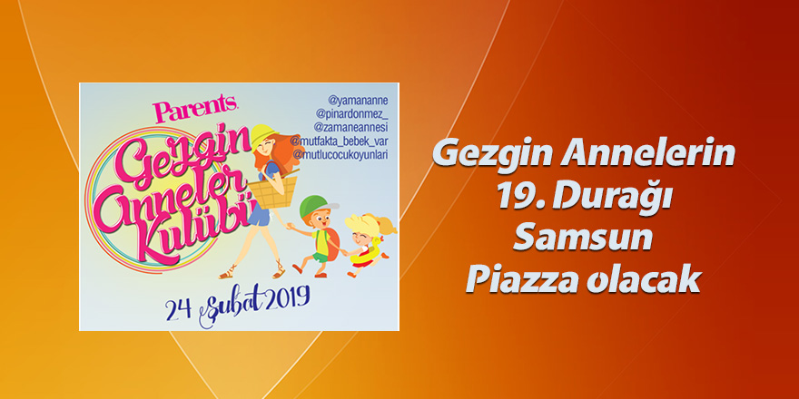 Gezgin Anneler Kulübü Piazza'da