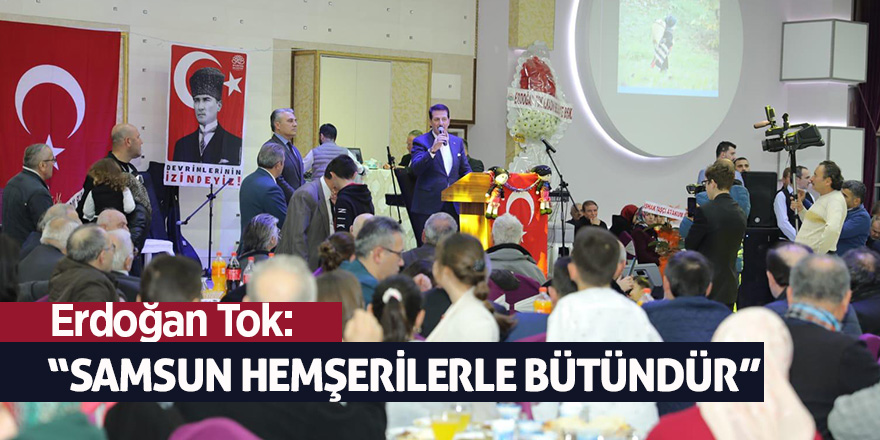 Tok: “İlkadım kardeşliğe atılan adımın ilçesidir"