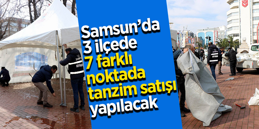 Samsun'da tanzim satış yerleri kuruldu