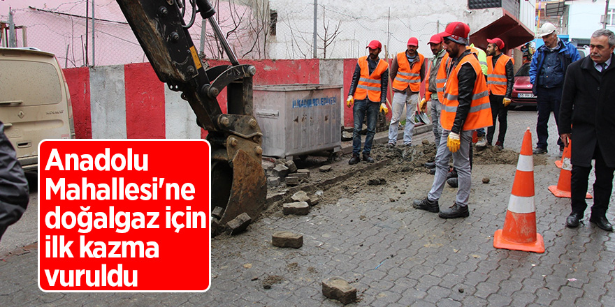 Anadolu Mahallesi, yıllardır beklediği doğalgaza kavuşuyor