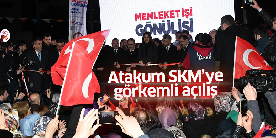 AK Parti Atakum SKM'ye görkemli açılış