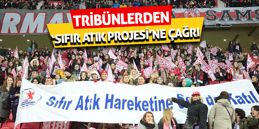 Tribünlerden ‘Sıfır Atık Projesi’ne çağrı 