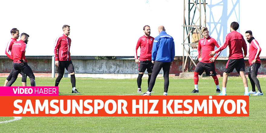 Samsunspor hız kesmiyor