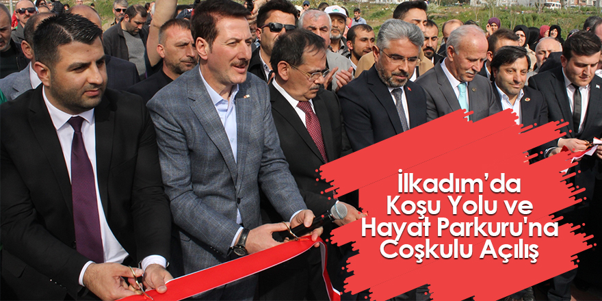 Samsun’un "Gözde Koşu Yolu" ve "Hayat  Parkuru" açıldı