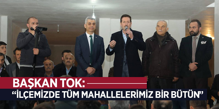 Erdoğan Tok vatandaşlarla buluşmaya devam ediyor