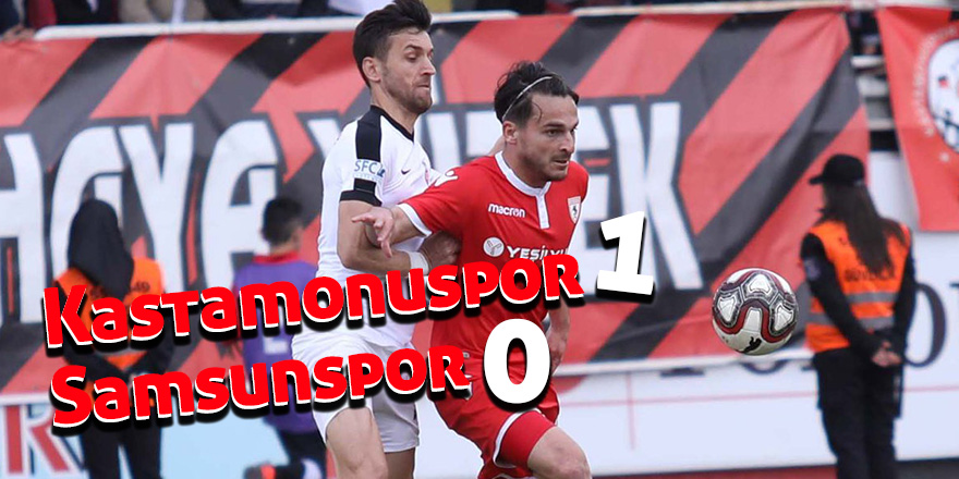 Kastamonuspor 1 – 0 Samsunspor