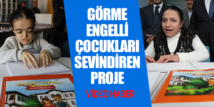 Görme engelli çocuklar Amasya'yı böyle tanıdı