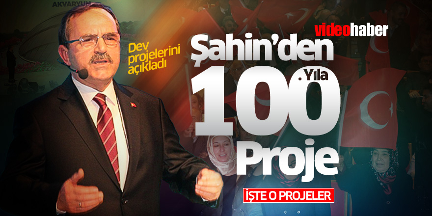 Başkan Şahin’den 100. Yıla 100 Proje