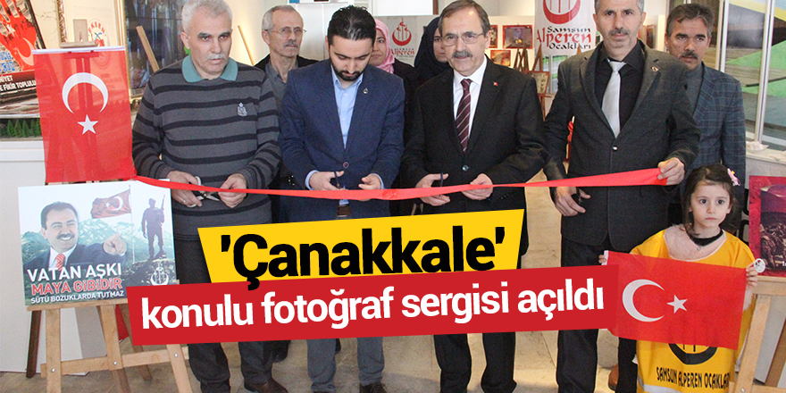  Samsun'da 'Çanakkale' konulu fotoğraf sergisi açıldı