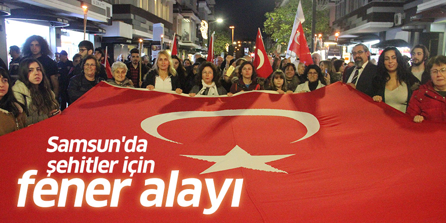 Samsun'da şehitler için fener alayı