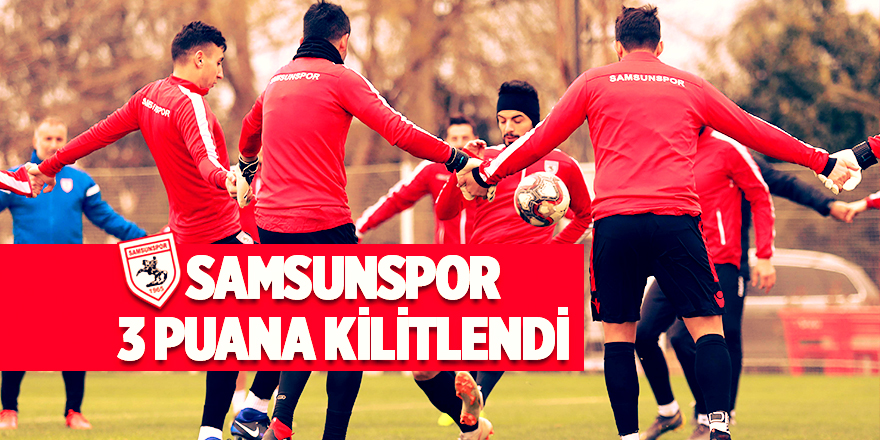 Samsunspor Niğde hazırlıklarını tamamladı