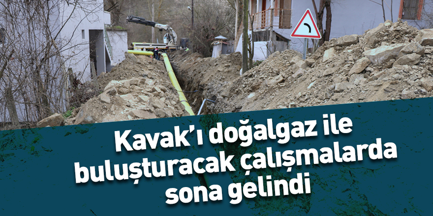 Kavak’ta Doğalgaz Heyecanı