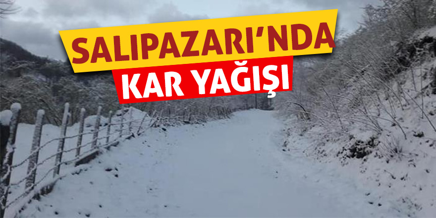 Salıpazarı’nda kar yağışı