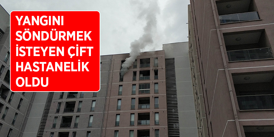 Evlerinde çıkan yangını söndürmek isteyen çift hastanelik oldu 