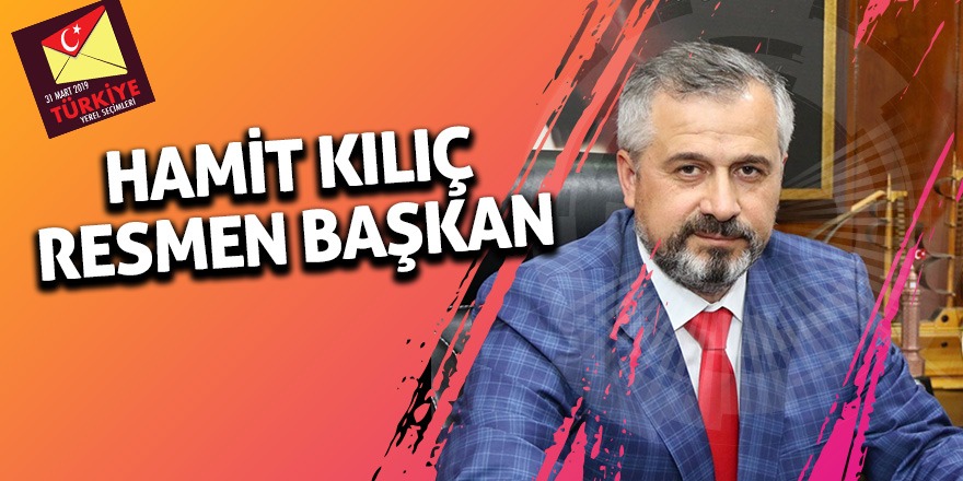 Hamit Kılıç resmen başkan