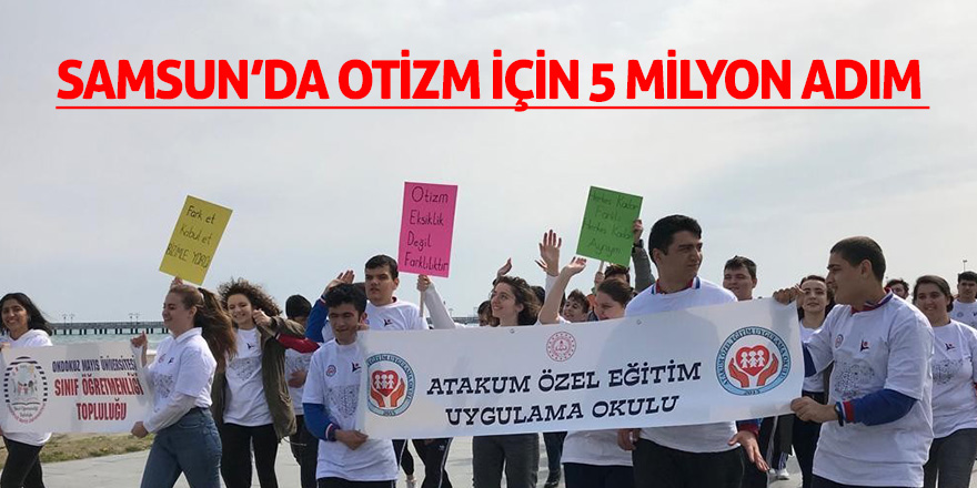 Samsun’da Otizm için 5 milyon adım 