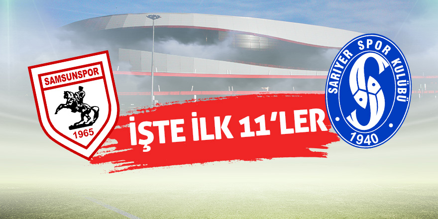 İlk 11’ler açılandı 