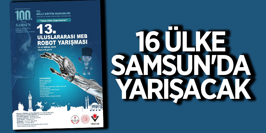 Samsun'da Robot Yarışması heyecanı 