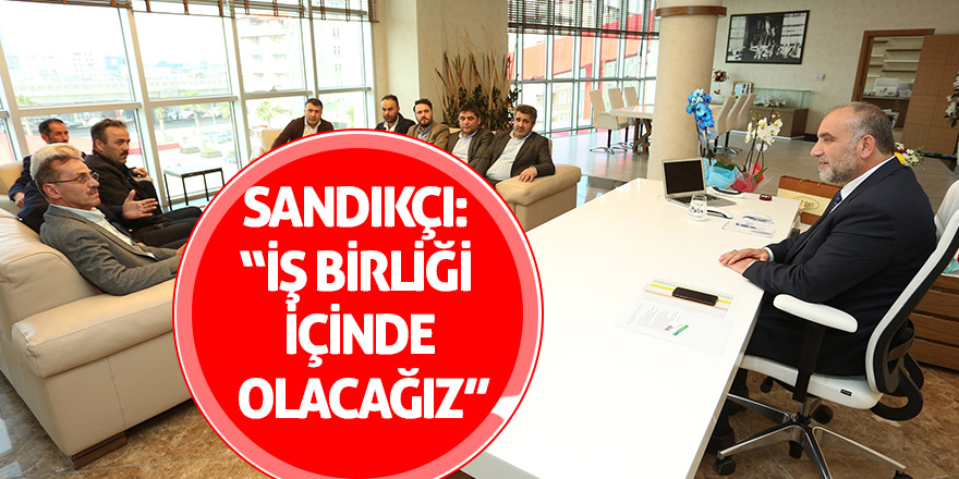 Başkan Sandıkçı ziyaretçilerini ağırlıyor