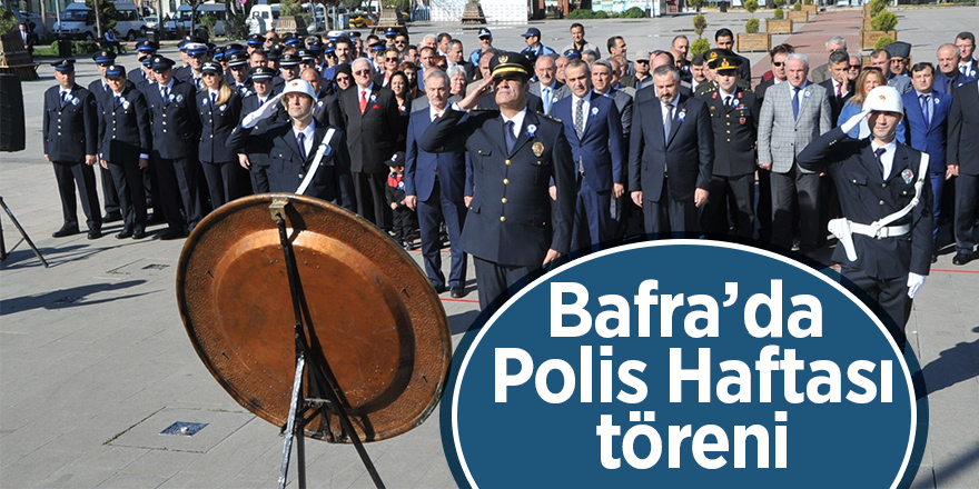 Bafra’da Polis Haftası töreni 