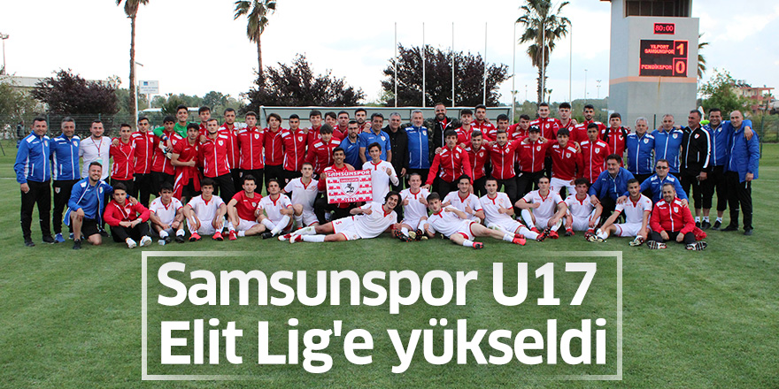 Samsunspor U17 Elit Lig'e yükseldi