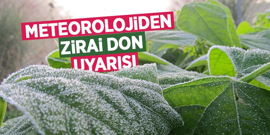 Meteorolojiden çiftçilere uyarı 