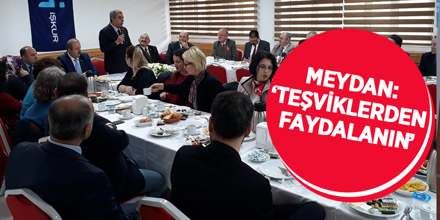 Meydan'dan İstihdam Seferberliği vurgusu