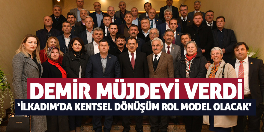 Başkan Demir, İlkadımlı muhtarları ağırladı