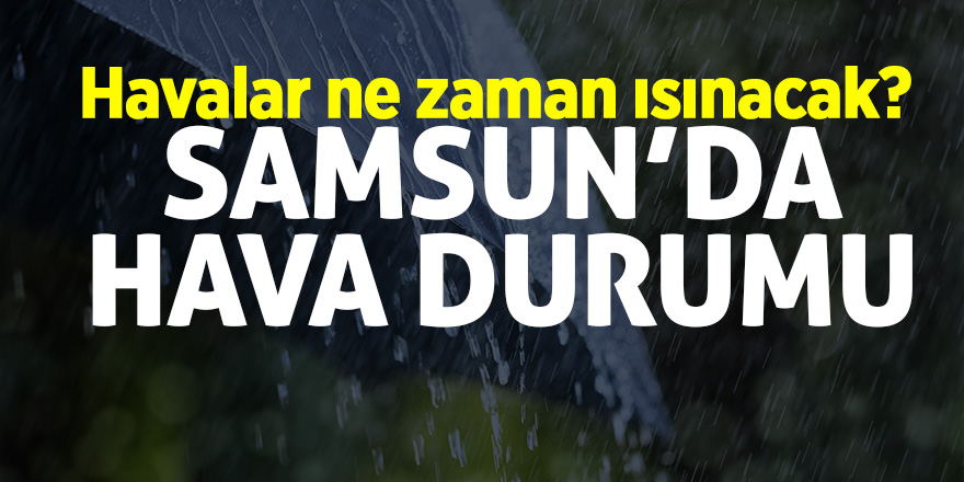 Samsun’da hava durumu 