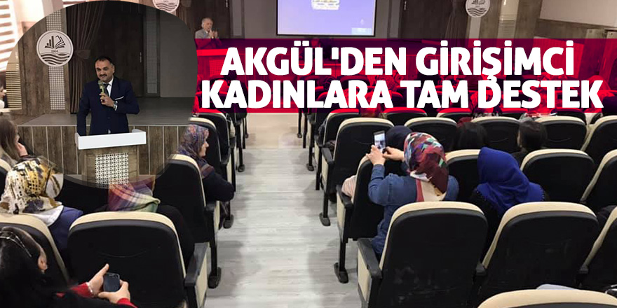 Akgül: "Kadınlar ülke ekonomisine katkı sağlayacak"