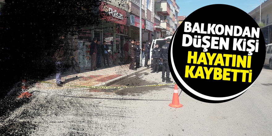 3. kattan düşen adam hayatını kaybetti