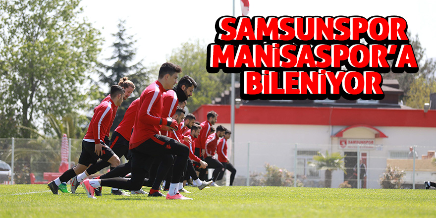 Samsunspor hazırlıklarını sürdürüyor