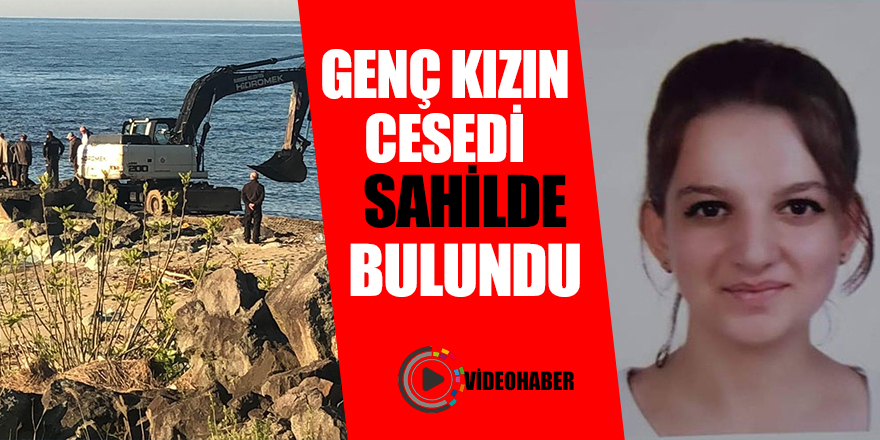 14 gündür kayıp olan genç kızın kayalıklarda cesedi bulundu