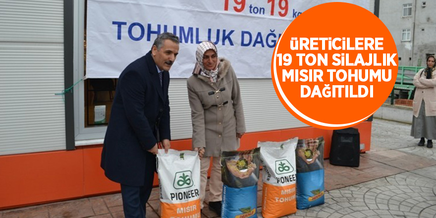 Üreticilere 19 ton silajlık mısır tohumu dağıtıldı 