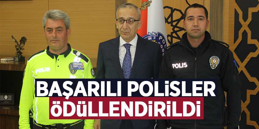 Başarılı polisler ödüllendirildi 