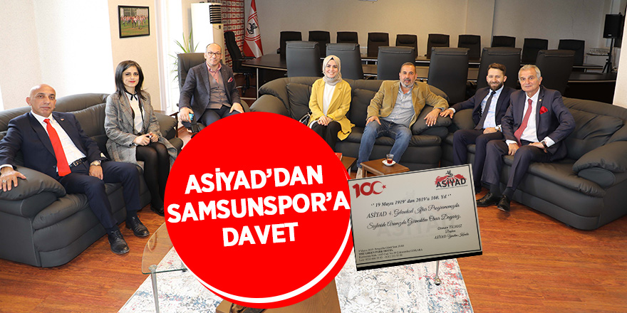 ASİYAD’dan Samsunspor’a davet 