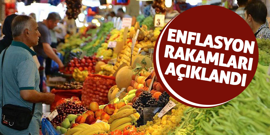 Enflasyon rakamalrı açıklandı