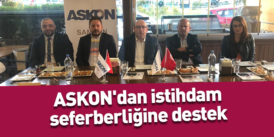 ASKON'dan istihdam seferberliğine destek