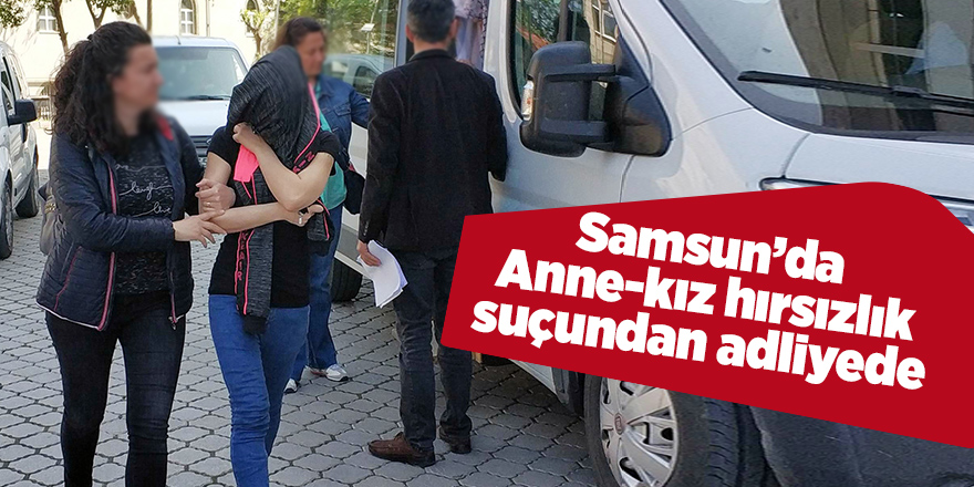 Hırsızlık suçundan hapis cezaları bulunan anne-kız yakalandı