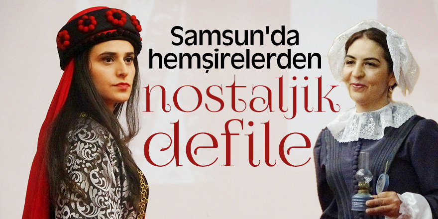 Samsun'da nostaljik defile