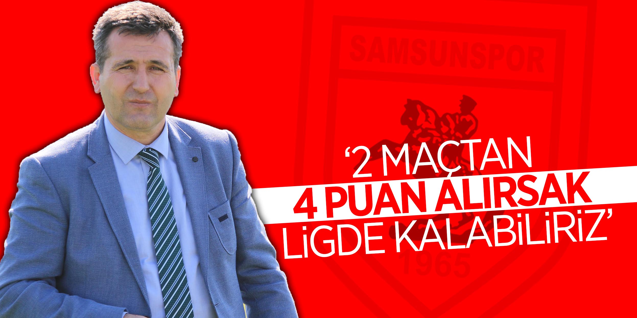 Ahmet Karayılmaz: "2 maçtan 4 puan alırsak ligde kalabiliriz"