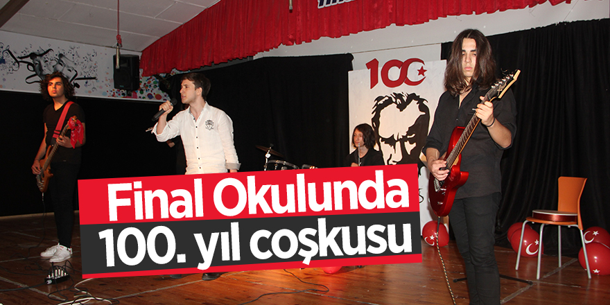 Final Okulu'nda 100. yıl coşkusu