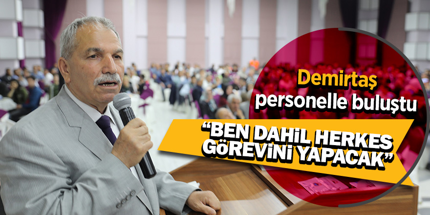 Demirtaş personeli ile iftar yemeğinde buluştu