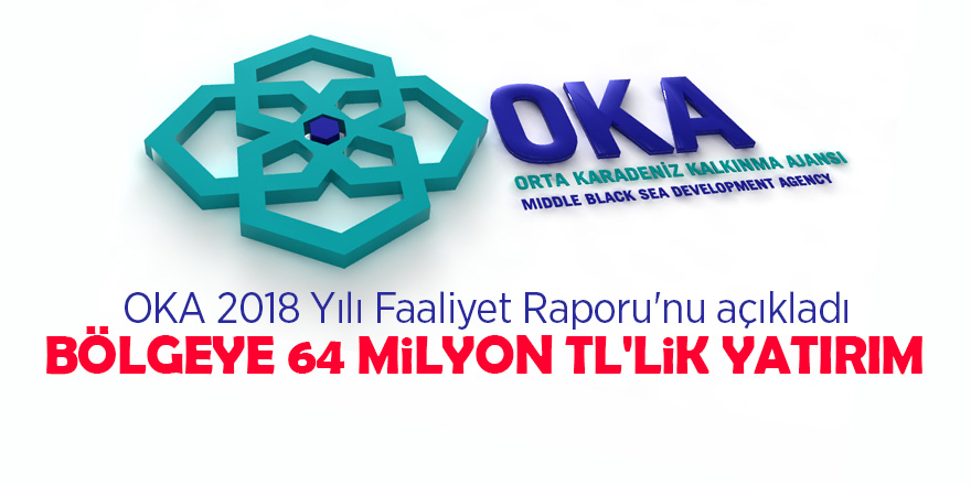 OKA 2018 Yılı Faaliyet Raporu'nu açıkladı