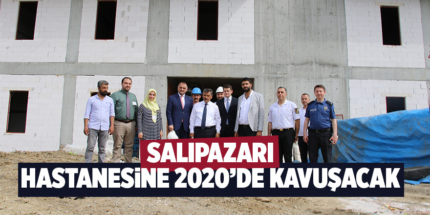 Salıpazarı’na 25 yataklı Devlet Hastanesi