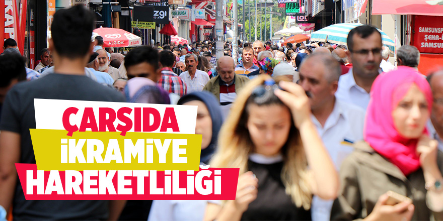 Samsun'da emekliler soluğu çarşıda aldı