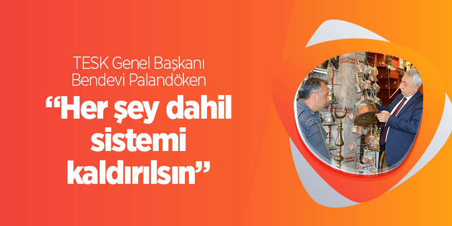 Palandöken: Her şey dahil sistemi kaldırılsın