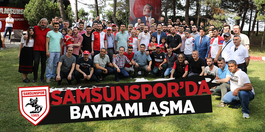 Samsunspor Kulübünde bayramlaşma