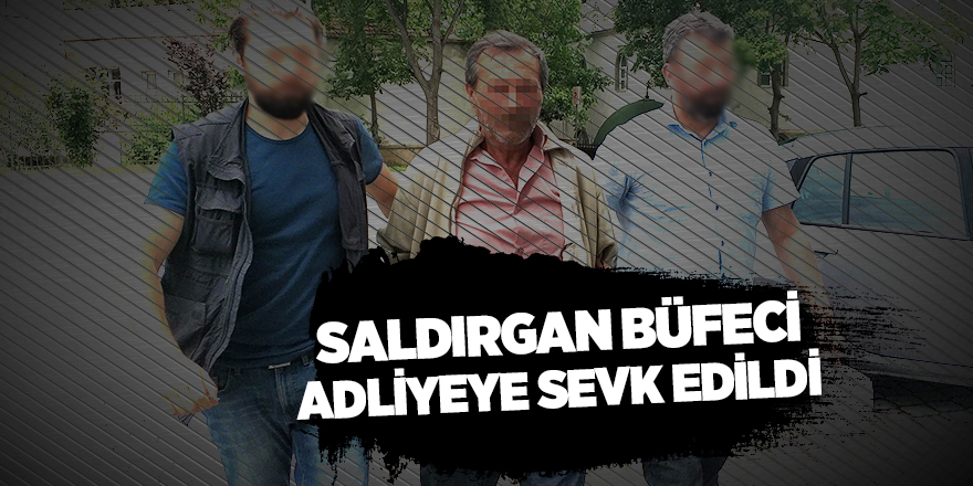 3 kişiyi tabancayla yaralayan büfeci adliyeye sevk edildi